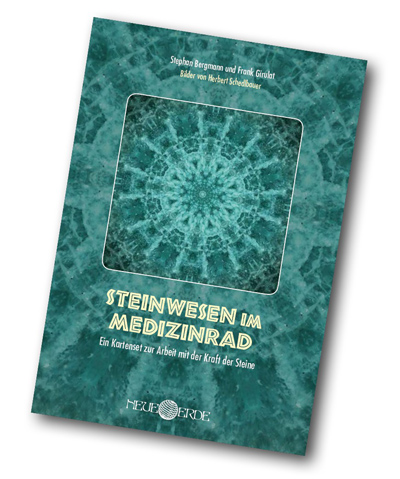 Stephan Bergmann und Frank Girulat: Steinwesen im Medizinrad